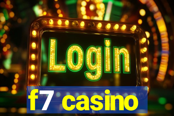 f7 casino